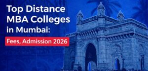 Top distance MBA colleges in Mumbai with fees and admission 2026