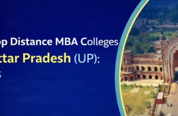 Top Distance MBA Colleges in Uttar Pradesh with Fees
