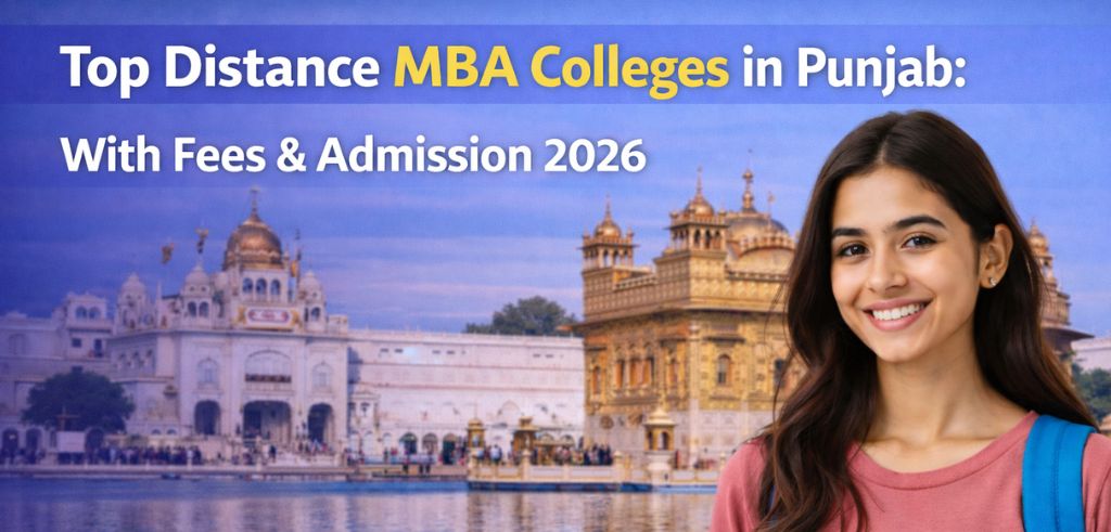 Top Distance MBA Colleges in Punjab: With Fees & Admission 2026