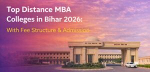 Distance MBA Colleges Bihar – Nexkaze Education