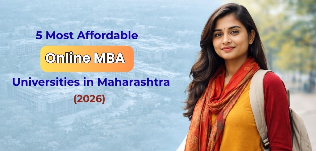 5 Most Affordable Online MBA Universities in Maharashtra (2026) 5 Most Affordable Online MBA Universities in Maharashtra (2026)