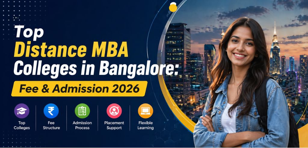 Top Distance MBA Colleges in Bangalore: Fee & Admission 2026