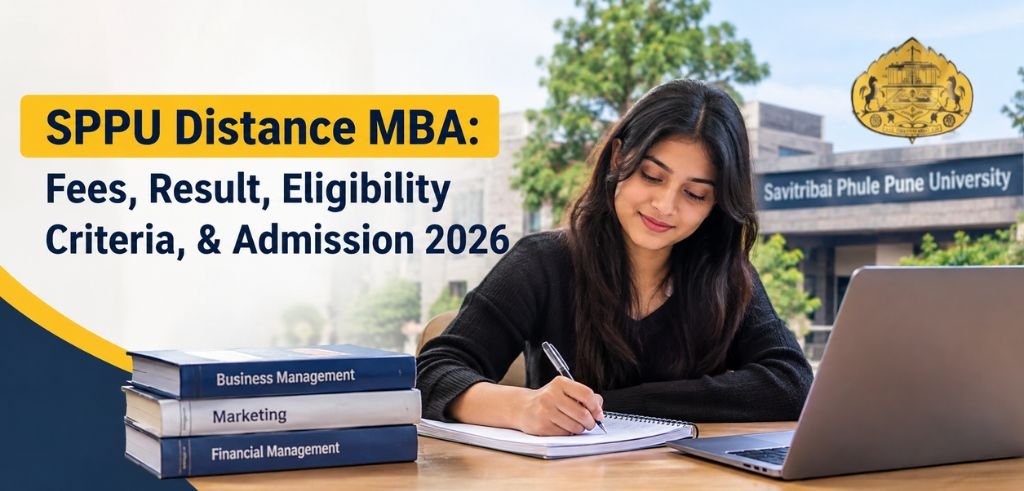 SPPU Distance MBA: Fees, Result, Eligibility Criteria, & Admission 2026 SPPU Distance MBA: Fees, Result, Eligibility Criteria, & Admission 2026